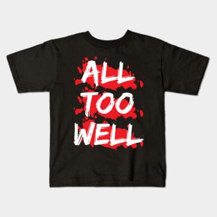 All Too Well Kids T-Shirt